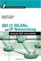 802.11 WLANs and IP Networking: Security, QoS, and Mobility, Neeli Prasad, Anand Prasad 