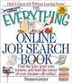 The Everything Online Job Search Book: Find the Jobs, Send Your Resume, and Land the Career of Your Dreams-All Online! (Everything Series), Steven Graber, Barry Littmann 