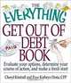 The Everything Get Out of Debt Book: Evaluate Your Options, Determine Your Course of Action, and Make a Fresh Start (Everything Series), Cheryl Kimball, Faye Kathryn, Cfp Doria 