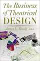 The Business of Theatrical Design, James L. Moody 