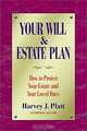 Your Will & Estate Plan: How to Protect Your Estate and Your Loved Ones, Harvey J. Platt 