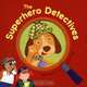 Superhero Detectives, Beth Engleman Berner 