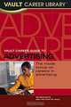Vault Career Guide to Advertising (Vault Career Library), Ira Berkowitz 