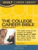 The College Career Bible, 2005: Job and Hiring Information for College Students and Recent Graduates, Vault Editors 