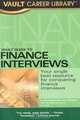 The Vault Guide to Finance Interviews, 6th Edition (Vault Guide to Finance Interviews), D. Bhatawedekhar 