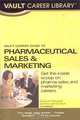 Vault Career Guide to Pharmaceuticals Sales (Vault Career Guide to Pharmaceuticals Sales & Marketing), Carole Moussalli 