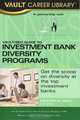 Vault/SEO Guide to Minority Investment Banking Programs, 2007 Edition (Vault Career Library), Vault Editors 