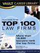 Vault Guide to the Top 100 Law Firms, 2008 Edition (Vault Guide to the Top 100 Law Firms), Brian Dalton 