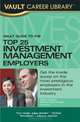 Vault Guide to the Top 25 Investment Management Employers, 2008 Edition (Vault Career Library), Derek Loosvelt 