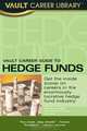 Vault Career Guide to Hedge Funds, 2nd Edition (Vault Career Guide to Hedge Funds), Michael Martinez 