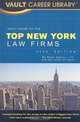 Vault Guide to the Top New York Law Firms, 2008 Edition (Vault Guide to the Top New York Law Firms), Brian Dalton 