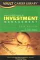 Vault Career Guide to Investment Management, 2nd Edition (Vault Career Library), Adam Epstein 