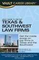 Vault Guide to the Top Texas & Southwest Law Firms, 2009 Edition: 4th Edition (Vault Guide to the Top Texas & Southwest Law Firms), Vera Djordjevich 