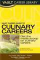 Vault Guide to Culinary Careers, Bettina Fisher 