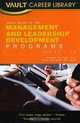 Vault Guide to Management and Leadership Development Programs (Vault Career Library), Won Kim 