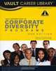 Vault/INROADS Guide to Diversity Internship Co-Op and Entry-Level Programs, 2009 Edition, Aman Singh 