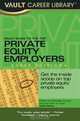 Vault Guide to the Top Private Equity Employers, Michaela Drapes 