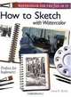 Watercolor for the Fun of It Sketching: How to Sketch With Watercolor, David R. Becker 