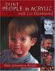 Paint People in Acrylic With Lee Hammond: Easy Lessons in Acrylic, Lee Hammond 