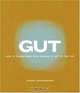 Gut: How to Think from Your Middle to Get to the Top, Karen Salmansohn 