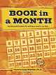 Book in a Month: The Fool-Proof System for Writing a Novel in 30 Days, Victoria Lynn Schmidt 