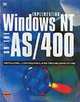 Implementing Windows NT on the AS/400, Nick Harris, Phil Ainsworth, Steve Fullerton, Antoine Sammut, IBM 