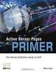 Active Server Pages Primer: The iSeries Definitive Guide to Active Server Pages, Mike Faust 