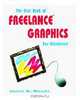 The First Book of Freelance Graphics for Windows, James G. Meade 