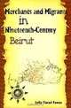Merchants and Migrants in Nineteenth-Century Beirut (Harvard Middle Eastern Studies), Leila Tarazi Fawaz 