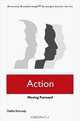 Action: Moving Forward (Diversity Breakthrough! Strategic Action Series), Debbe Kennedy, Sally K. Green, Hewlett-Packard Company Foreword by Emily Duncan 