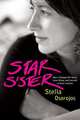 Star Sister: How I Changed My Name, Grew Wings , and Learned to Trust Intuition, Stella Osorojos 