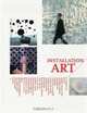 Installation Art: Space as Medium in Contemporary Art, 