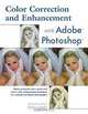 Color Correction and Enhancement with Adobe Photoshop, Michelle Perkins 