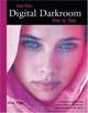 Into Your Digital Darkroom Step by Step, Peter Cope 