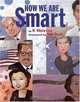 How we are Smart, W. Nikola-Lisa 