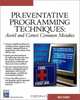 Preventative Programming Techniques: Avoid and Correct Common Mistakes (Programming Series), Brian Hawkins 
