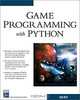 Game Programming with Python, Sean Riley 