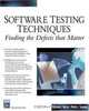 Software Testing Techniques: Finding the Defects that Matter (Programming Series), Scott Loveland, Geoffrey Miller, Richard Prewitt, Michael Shannon 