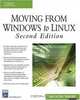 Moving From Windows to Linux (Networking Series), Chuck Easttom, Bryan Hoff 