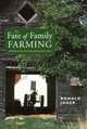 The Fate of Family Farming: Variations on an American Idea, Ronald Jager 
