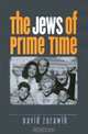 The Jews of Prime Time, David Zurawik 