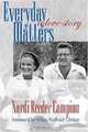Everyday Matters: A Love Story, Nardi Reeder Campion 