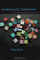 Workplace Chemistry: Promoting Diversity Through Organizational Change, Meg A. Bond 