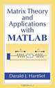 Matrix Theory and Applications with MATLAB, D. J. Hartfiel, Darald J. Hartfiel 
