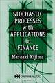 Stochastic Processes with Applications to Finance, Masaaki Kijima 