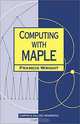 Computing with Maple, Francis Wright 