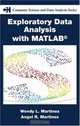 Exploratory Data Analysis With Matlab (Computer Science and Data Analysis), Wendy L. Martinez 