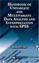Handbook of Univariate and Multivariate Data Analysis and Interpretation with SPSS, Robert Ho 