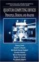 Quantum Computing Devices: Principles, Designs, and Analysis (Chapman & Hall/Crc Applied Mathematics and Nonlinear Science Series), Goong Chen, David A. Church, Berthold-Georg Englert, Carsten Henkel, Bernd Rohwedder, Marlan O. Scul 