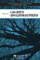 A Java Library of Graph Algorithms and Optimization (Discrete Mathematics and Its Applications), Hang T. Lau 